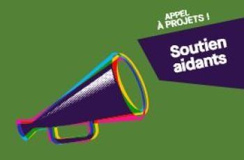 Appel à projets ! Soutien aidants